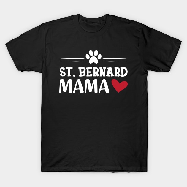 St. Bernard Mama T-Shirt by KC Happy Shop